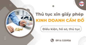 Thủ tục đăng ký kinh doanh Cầm Đồ tại Đồng Nai