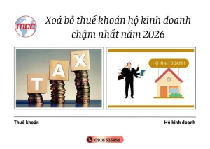 Xoá bỏ thuế khoán hộ kinh doanh chậm nhất năm 2026