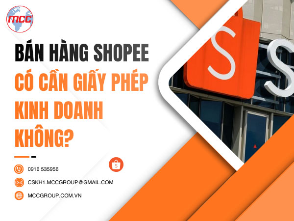 Bán hàng Shopee có cần giấy phép kinh doanh không